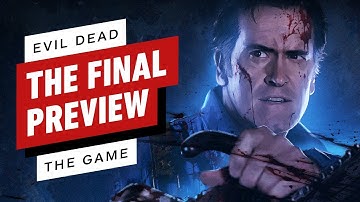 Evil Dead: The Game - The Final Preview