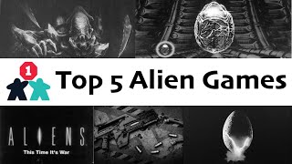 Top 5 Aliens games by Bairnt (also seen on Meet Me At The Table).