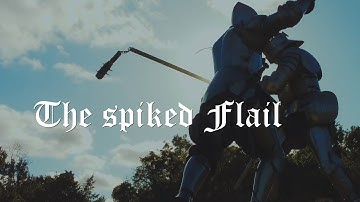 The Flail | realistic, non-choreographed medieval combat with a twohanded spiked flail