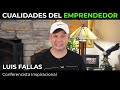 Yudis Lonzoy y Luis Fallas - Cualidades del Emprendedor