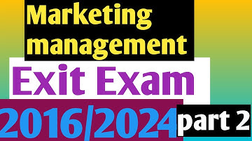 Marketing management Exit exam questions and answers 2016/2024
