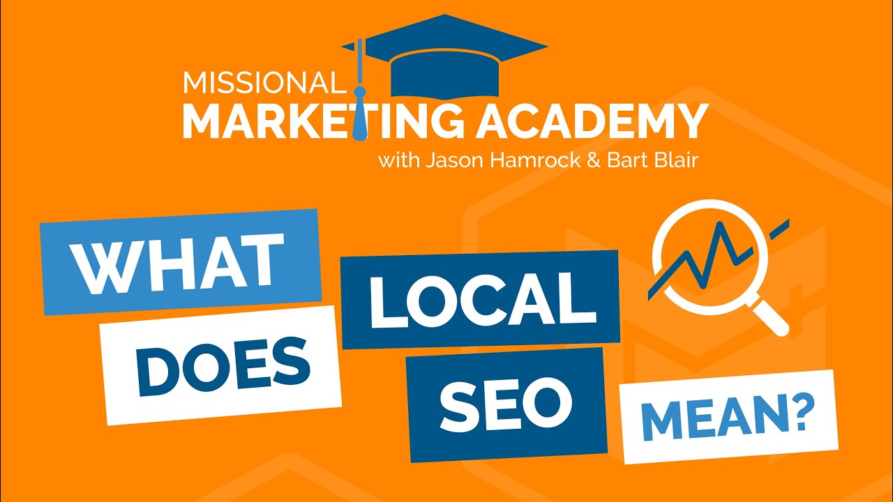 What Does "Local SEO" Mean?