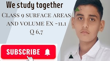 class 9 maths chapter 11 exercise 11.1 question 6,7 || surface areas and volume || NCERT