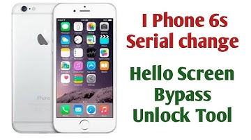 IPhone 6s Serial change || Hello Screen Bypass Unlock Tool