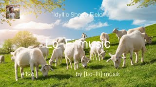 "Lo-Fi music" Idyllic Sheep Field