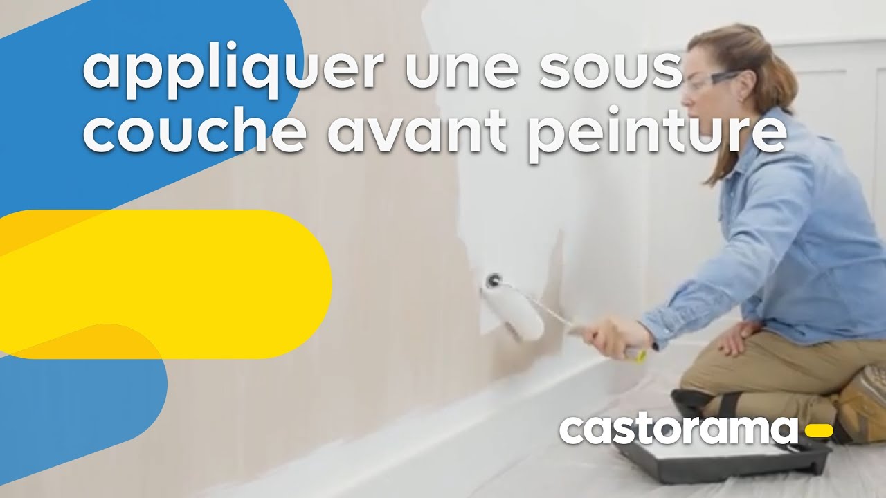 Comment appliquer une sous couche avant peinture - Castorama 