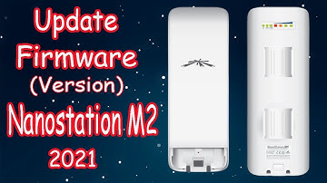 How to Update Nano station M2 firmware upgrade version 2022