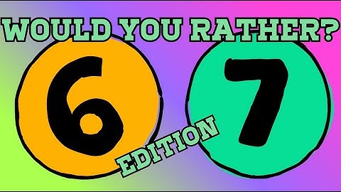 Would You Rather? | SIX SEVEN Edition | Educational Brain Break Exercise for Kids