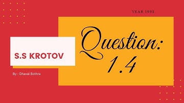 S.S. Krotov Physics Problem 1.4 | Solution