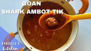 Traditional GOAN Shark Ambot-tik | Moriche Ambotik | Sour & Spicy Fish Curry | Goan Fish Curry |