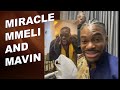 Miracle OP, Mmeli Mavin