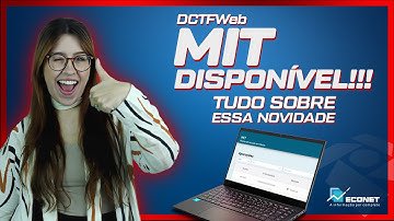 MIT (MÓDULO DE INCLUSÃO DE TRIBUTOS) JÁ DISPONÍVEL DENTRO DA DCTFWEB | TUDO SOBRE ESSA NOVIDADE!!!