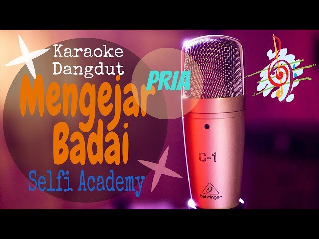 Karaoke dangdut Mengejar Badai Selfi Nada Pria class=