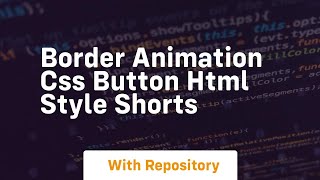 Border animation css button html style shorts