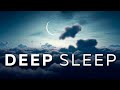 30 Min Deep Sleep Music: Reach DEEP Sleep Tranquility