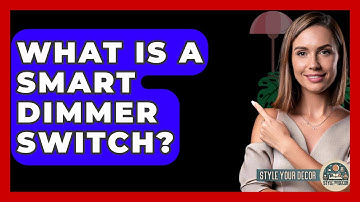 What Is A Smart Dimmer Switch? - Style Your Decor