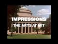 Impressions the arts at mit 1979