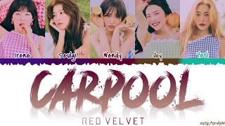 RED VELVET (레드벨벳) - 'CARPOOL' (카풀) Lyrics [Color Coded_Han_Rom_Eng] Resimi