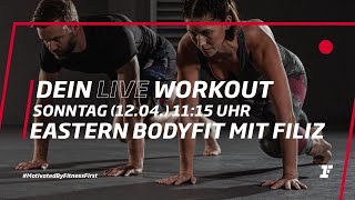 Fitness First Live Workout - Eastern BodyFit mit Filiz