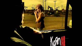 Korn - Oildale (Leave Me Alone)