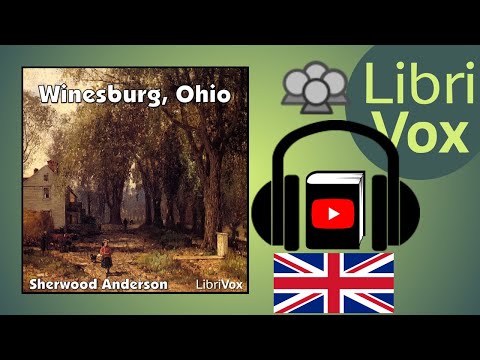 Winesburg, Ohio by Sherwood ANDERSON read by Various | Full Audio Book