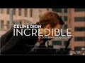 Celine Dion - Incredible - Look Behind The Scenes