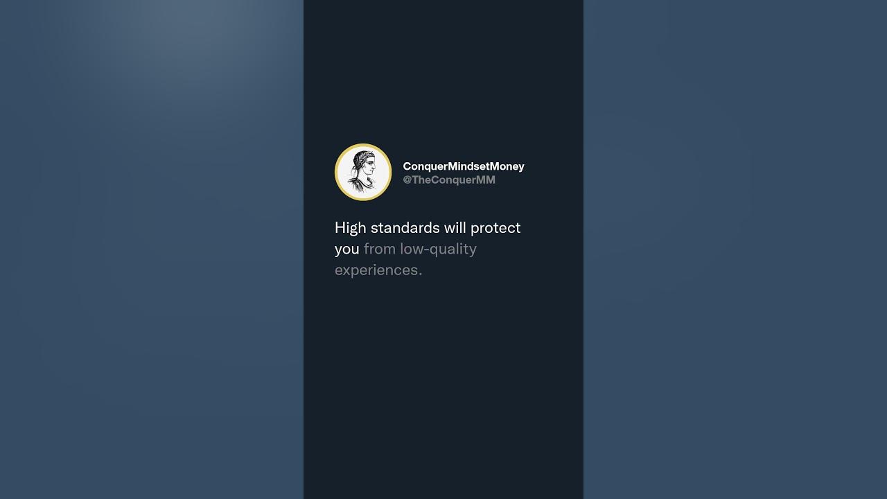 High Standards Protect You From Low Quality Experiences Life Hack: High standards will protect you from low-quality experiences