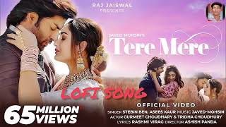 Download Lagu Tere Mere Official Song|| Javed Mohsin|| Stebin Ben|| Asses Kaur||Rashmi Virag||Gurmeet \u0026 Tridha MP3