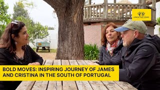 Bold Moves: Inspiring Journey of James and Cristina in the south of Portugal #7