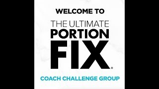 Welcome to The Ultimate Portion Fix Coach Challenge Group