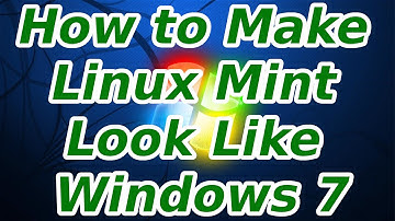 How to Make Linux Mint Look Like Windows 7 Aero Style