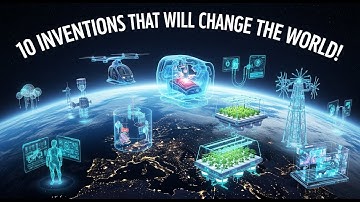 🌍 10 Inventions That Will Change the World in 10 Years  Amazing Science PXB