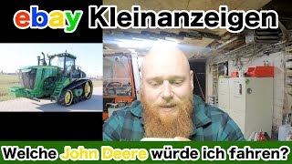 Welche John Deere würde ich fahren? ebay Kleinanzeigen