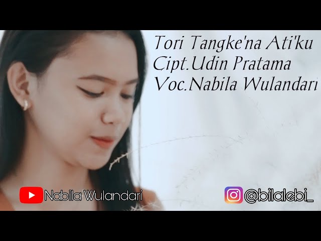 NABILA WULANDARI TO'RITANGKKENNA' ATIKKU CIPT.UDIN PRATAMA (Official music video) class=