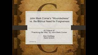 John Mark Comer’s “Woundedness” vs. the Biblical Need for Forgiveness
