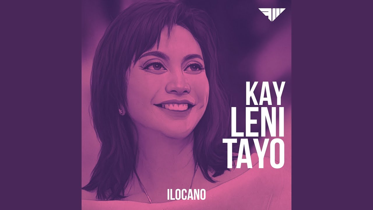 Kay Leni Tayo (Ilocano Version)