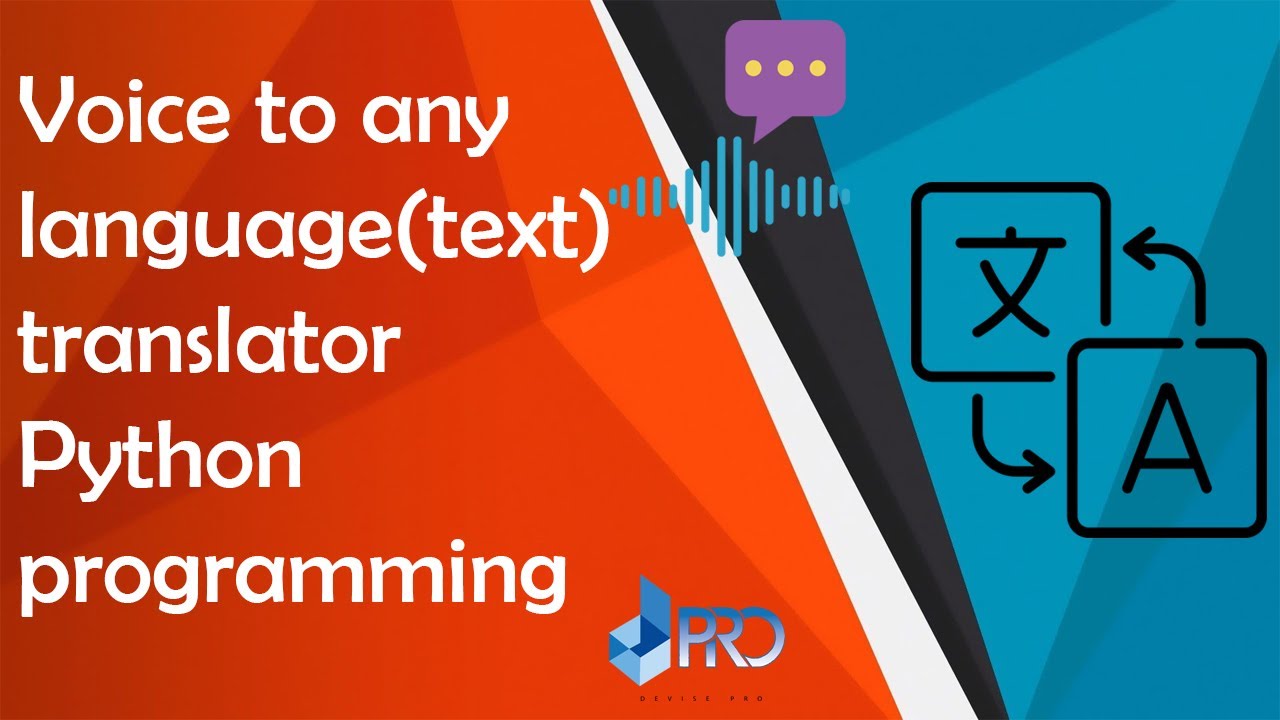 Voice to any language (text) translator | Python programming - YouTube
