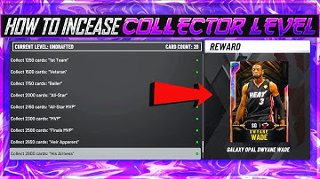 THE BEST WAYS TO INCREASE YOUR COLLECTOR LEVEL IN NBA2K20 MYTEAM!!