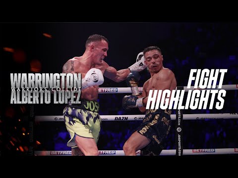 FIGHT HIGHLIGHTS | Josh Warrington vs. Luis Alberto Lopez