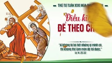 SUY NIỆM TIN MỪNG THỨ TƯ TUẦN XXXI THƯƠNG NIÊN NĂM C - 2025