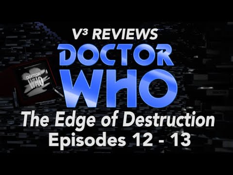 V³ REVIEWS: Classic Doctor Who - The Edge of Destruction (S1,E12-13)