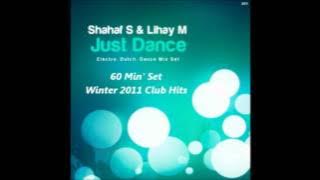 Shahaf S & Lihay M - Just Dance ( Electro Dance Set ) 2011