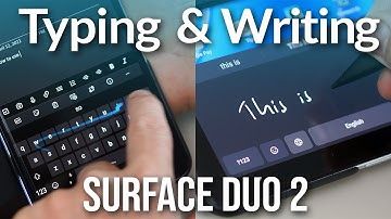 How we found Typing and Writing on the Surface Duo 2