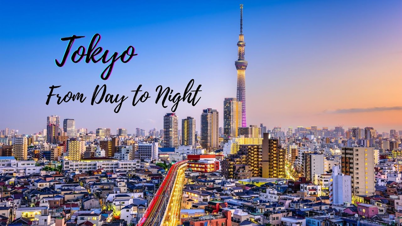 Tokyo from Day to Night TimeLapse Travel YouTube