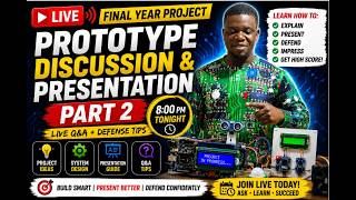 FINAL YEAR PROJECT PROTOTYPE DISCUSSION & PRESENTATION (PART 2) | LIVE Q&A & DEFENSE TIPS