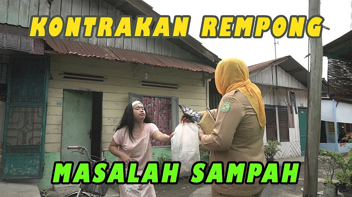 MASALAH SAMPAH || KONTRAKAN REMPONG EPISODE 176