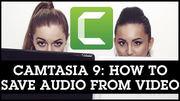 Camtasia 9 How To Only Save Audio From Video