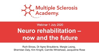 Neuro rehabilitation – now and the future | Multiple Sclerosis Academy