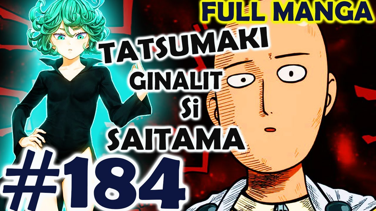 One Punch Man Ch 184 : Tatsumaki Pinikon Si Saitama!! | May Bagong Hero