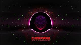 Dj India Terbaru • Thodi Jagah Dj Populer 2023